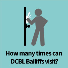 When can DCBL Bailiffs visit